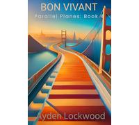 Bon Vivant: Parallel Planes, #4