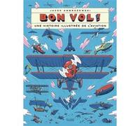 Jacek Ambrozewski – Bon vol !: Une histoire illustrée de l'aviation – Gallimard jeunesse, cartonné