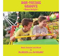 Bon-Voyage Groove-Dance Deligs [Import allemand]