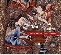 Bona Fe - Devoción, Fiesta y Chanza, Villancicos en la Nueva Espala