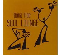 Bona Fide - Soul Lounge [Import]