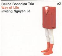 A.C.T. – Bonacina Celine Trio – Way of Life