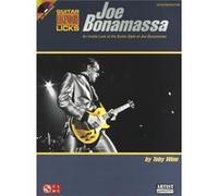 Joe Bonamassa Legendary Licks: An Inside Look at the Guitar Style of Joe Bonamassa + CD.