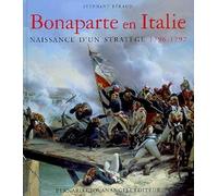 Bonaparte en Italie 1796-1797 : Naissance d'un stratège