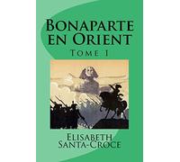 Bonaparte en Orient (tome 1)