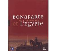 Bonaparte et l'Egypte: Feu et lumières