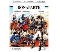 Bonaparte - Le Général Vendémiaire, 1768-1804