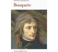 Patrice Gueniffey – Bonaparte (1769-1802) – Broché – Gallimard