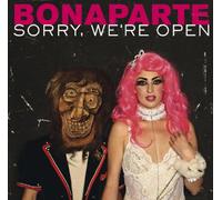 Bonaparte - Sorry,We're Open [Import]