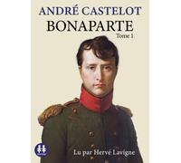 Bonaparte - Tome 1 1 CD audio - André Castelot - Sixtrid - Texte lu (CD) - Textes lus CD