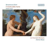 Bonaventure Aliotti - Il Triomphe Della Mort Pour Il Sin D´ Adam (CD)