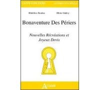 Bonaventure des Periers : Nouvelles récréations et joyeux devis Nouvelles Récréations et Joyeux Devis - BOUDOU/HALEVY - Atlande Eds - broché - Etude