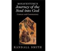 Bonaventures Journey of the Soul into God - Smith Randall University of St. Thomas Houston - Cambridge University Press - Livre en Anglais - Hardback Smith Randall University of St. Thomas HoustonSmit
