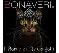 Bonaveri Germano - Il Bardo E Il Re Dei Gatti (Digipack) [Import]