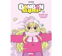Bonbon Super - Tome 02 Saïd Sassine (Auteur)