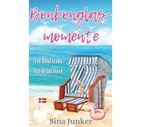 Bonbonglasmomente: Ein Dänemark-Liebesroman