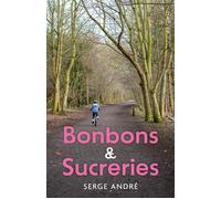 Bonbons & Sucreries Quand le passé refait surface, jusqu'où iriez-vous pour obtenir réparation ? - Serge André - Librinova - broché - Roman