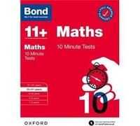 Bond 11 10 Minute Tests Maths 1011 years For 11 GL assessment and Entrance Exams - Bond 11 - Oxford University Press - Livre en Anglais - Paperback Bond 11Bond 11 (Auteur)