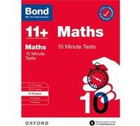 Bond 11 10 Minute Tests Maths 910 years For 11 GL assessment and Entrance Exams - Bond 11 - Oxford University Press - Livre en Anglais - Paperback Bond 11Bond 11 (Auteur)