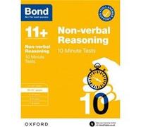 Bond 11 10 Minute Tests Nonverbal Reasoning 1011 years For 11 GL assessment and Entrance Exams - Bond 11 - Oxford University Press - Livre en Anglais - Pa Bond 11Bond 11 (Auteur)