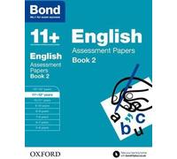 Bond 11+ : Anglais : Épreuves d'évaluation