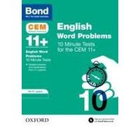 Bond 11+: Cem English Word Problems 10 Minute Tests: Ready For The 2025 Cambridge Select Insight Exam