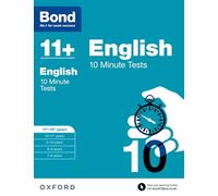 Sarah Lindsay – Bond 11+: English: 10 Minute Tests – 11+–12+ ans – Broché