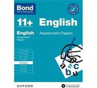 Bond 11 English Assessment Papers 89 years for GL Assessment amp other 11 plus exams - Bond 11 - Oxford University Press - Livre en Anglais - Paperback Bond 11Bond 11 (Auteur)