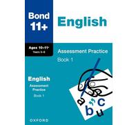 Bond 11+ English Assessment Practice Papers Age 10-11+ (Book 1) | For GL Assessment 2026 & other 11 plus exams