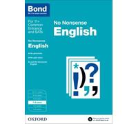 Bond 11+: English: No Nonsense: 7-8 years