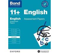Bond 11+ : Épreuves d'évaluation de l'anglais du Bond 11+ 8-9 ans
