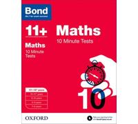Bond 11+: Maths: 10 Minute Tests Sarah Lindsay Sarah Lindsay (Auteur)