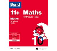 Bond 11+ Maths – Tests de 10 minutes : 7-8 ans (pour GL Assessment et autres examens 11 plus)