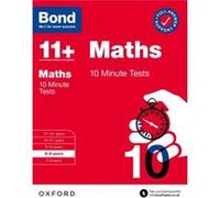 Bond 11 Maths 10 Minute Tests with Answer Support 89 years for GL Assessment amp other 11 plus exams - Bond 11 - Oxford University Press - Livre en Anglai Bond 11Bond 11 (Auteur)