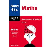 Bond 11+ Maths – Exercices d'évaluation 9–10 ans – Livre 1 – Oxford University Press