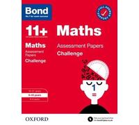 Bond 11+ Maths Challenge Assessment Papers 9-10 Years (For Gl Assessment & Other 11 Plus Exams)