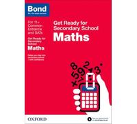 Bond 11+: Maths: Get Ready for Secondary School Bond Bond - Andrew Baines (Auteur)