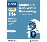 Bond 11+: Maths & Non-Verbal Reasoning Cem 10 Minute Tests: 10-11 Years (Paperback) Michellejoy Hughes, Bond (Auteur)