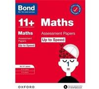 Bond 11 Maths Up to Speed Assessment Papers with Answer Support 1011 years Ready for the 2025 exam for GL Assessment amp other 11 plus exams - Bond 11 - O Bond 11Bond 11 (Auteur)