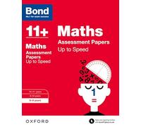 Bond 11+: Maths: Up to Speed Papers (for GL Assessment & other 11 plus exams): 8-9 years
