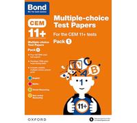 Bond 11+ Multiple-choice Test Papers for the CEM 11+ Tests Pack 1: Ready for the 2025 Cambridge Select Insight exam