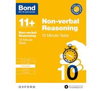 Bond 11+ 10 Minute Tests Non-Verbal Reasoning 9-10 Years: For 11+ Gl Assessment And Entrance Exams