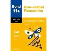 Bond 11+ Non-Verbal Reasoning Assessment Practice Papers 9-10 Years Book 1 For Gl Assessment & Other 11 Plus Exams