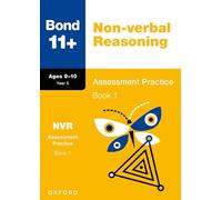 Bond 11+ – Raisonnement non verbal : Cahiers 9–10 ans, Livre 1 pour GL Assessment et autres 11+