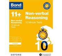 Bond 11+ Raisonnement non verbal – Tests de 10 minutes avec corrigés 8-9 ans