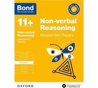 Bond 11 Nonverbal Reasoning Assessment Papers 89 years for GL Assessment amp other 11 plus exams - Bond 11 - Oxford University Press - Livre en Anglais - Bond 11Bond 11 (Auteur)