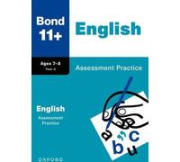 Bond 11+ : Pratique de l'évaluation de l'anglais du Bond 11+ pour les enfants de 7 à 8 ans