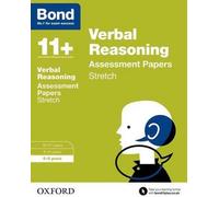 Bond 11+ : Raisonnement verbal : Épreuves d'étirement