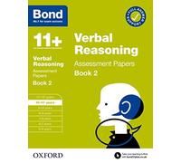 Bond 11+ Verbal Reasoning Assessment Papers 10-11 Years Book 2: For 11+ Gl Assessment And Entrance Exams