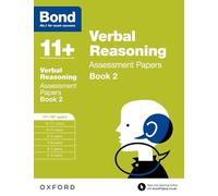 Bond 11+: Verbal Reasoning: Assessment Papers: 11+-12+ years Book 2